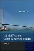 E-Book (epub) Wind Effects on Cable-Supported Bridges von You-Lin Xu