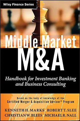 E-Book (pdf) Middle Market M & A von Kenneth H. Marks, Robert T. Slee, Christian W. Blees