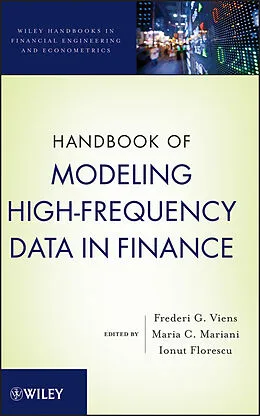 E-Book (epub) Handbook of Modeling High-Frequency Data in Finance von Frederi G. Viens, Maria C. Mariani, Ionut Florescu