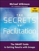 Kartonierter Einband The Secrets of Facilitation von Wilkinson Michael