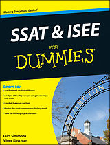 eBook (epub) SSAT and ISEE For Dummies de Vince Kotchian, Curt Simmons