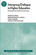 E-Book (pdf) Intergroup Dialogue in Higher Education: Meaningful Learning About Social Justice von Ximena Zuniga, Biren (Ratnesh) A. Nagda, Mark Chesler