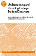 E-Book (pdf) Understanding and Reducing College Student Departure von John M. Braxton, Amy S. Hirschy, Shederick A. McClendon