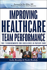 eBook (pdf) Improving Healthcare Team Performance, de Leslie Bendaly, Nicole Bendaly