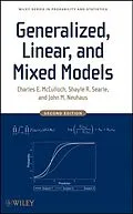 E-Book (epub) Generalized, Linear, and Mixed Models von Charles E. McCulloch, Shayle R. Searle, John M. Neuhaus