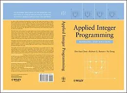 E-Book (epub) Applied Integer Programming von Der-San Chen, Robert G. Batson, Yu Dang