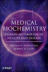E-Book (epub) Medical Biochemistry von Miriam D. Rosenthal, Robert H. Glew