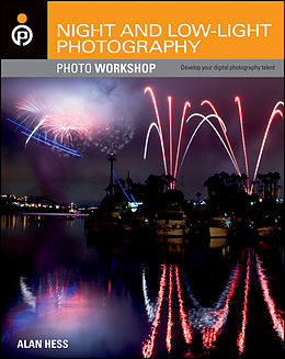 E-Book (pdf) Night and Low-Light Photography Photo Workshop von Alan Hess