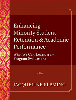 E-Book (pdf) Enhancing Minority Student Retention and Academic Performance von Jacqueline Fleming