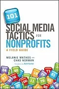 E-Book (pdf) 101 Social Media Tactics for Nonprofits von Melanie Mathos, Chad Norman