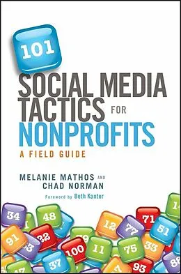 E-Book (pdf) 101 Social Media Tactics for Nonprofits von Melanie Mathos, Chad Norman