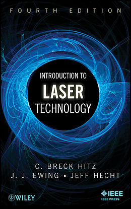 E-Book (pdf) Introduction to Laser Technology von C. Breck Hitz, J. J. Ewing, Jeff Hecht