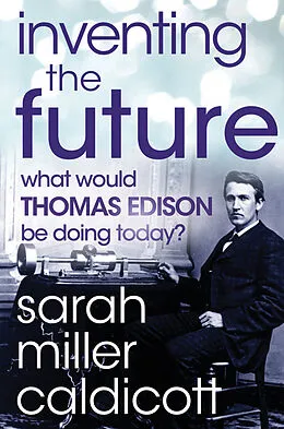 E-Book (epub) Inventing the Future von Sarah Miller Caldicott