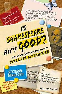 E-Book (epub) Is Shakespeare any Good? von Richard Bradford