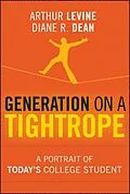 E-Book (pdf) Generation on a Tightrope von Arthur Levine, Diane R. Dean