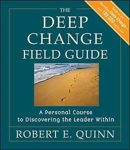 E-Book (pdf) The Deep Change Field Guide von Robert E. Quinn