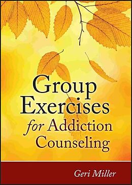E-Book (pdf) Group Exercises for Addiction Counseling von Geri Miller
