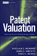E-Book (pdf) Patent Valuation von William J. Murphy, John L. Orcutt, Paul C. Remus