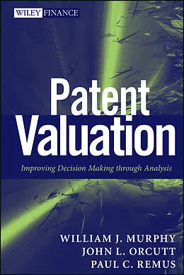 E-Book (pdf) Patent Valuation von William J. Murphy, John L. Orcutt, Paul C. Remus