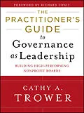 E-Book (pdf) The Practitioner's Guide to Governance as Leadership von Cathy A. Trower