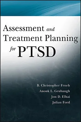 E-Book (pdf) Assessment and Treatment Planning for PTSD von Christopher Frueh, Anouk Grubaugh, Jon D. Elhai