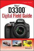 E-Book (pdf) Nikon D3300 Digital Field Guide von J. Dennis Thomas