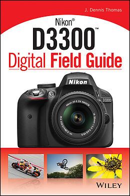 E-Book (pdf) Nikon D3300 Digital Field Guide von J. Dennis Thomas