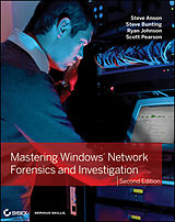 eBook (pdf) Mastering Windows Network Forensics and Investigation de Steve Anson, Steve Bunting, Ryan Johnson