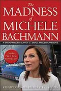 E-Book (epub) The Madness of Michele Bachmann von Ken Avidor, Karl Bremer, Eva Young