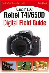 E-Book (pdf) Canon EOS Rebel T4i/650D Digital Field Guide von Rosh Sillars