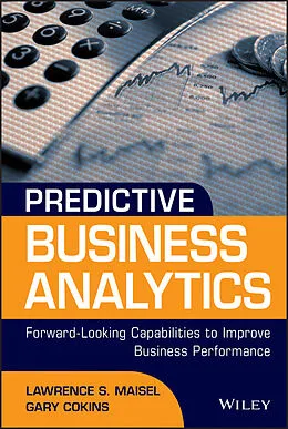 E-Book (pdf) Predictive Business Analytics von Lawrence Maisel, Gary Cokins