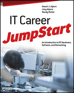 E-Book (pdf) IT Career JumpStart von Naomi J. Alpern, Joey Alpern, Randy Muller