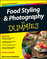 eBook (epub) Food Styling and Photography For Dummies de Alison Parks-Whitfield