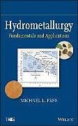 Livre Relié Hydrometallurgy de Michael L. Free