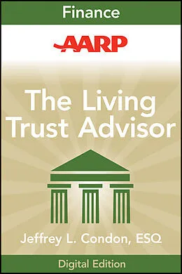 E-Book (epub) AARP The Living Trust Advisor von Jeffrey L. Condon