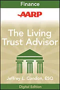 E-Book (pdf) AARP The Living Trust Advisor von Jeffrey L. Condon