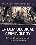 E-Book (epub) Epidemiological Criminology von Timothy A. Akers, Roberto H. Potter, Carl V. Hill