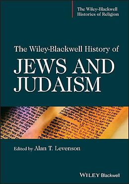 eBook (pdf) The Wiley-Blackwell History of Jews and Judaism de Alan T. Levenson