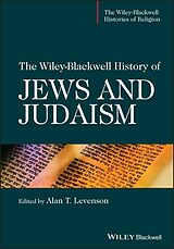 eBook (epub) Wiley-Blackwell History of Jews and Judaism de Alan T. Levenson