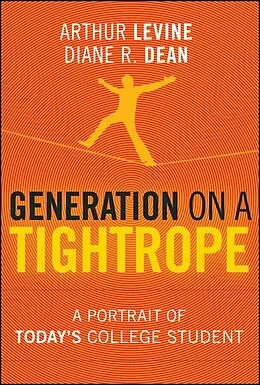 E-Book (epub) Generation on a Tightrope von Arthur Levine, Diane R. Dean