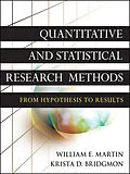 E-Book (epub) Quantitative and Statistical Research Methods von William E. Martin, Krista D. Bridgmon