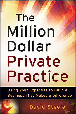 E-Book (epub) Million Dollar Private Practice von David Steele