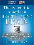 E-Book (epub) Scientific American Healthy Aging Brain von Judith Horstman