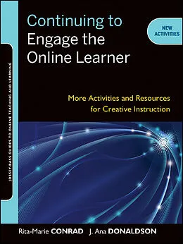 E-Book (epub) Continuing to Engage the Online Learner von Rita-Marie Conrad, J. Ana Donaldson