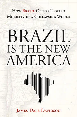 E-Book (epub) Brazil Is the New America von James Dale Davidson