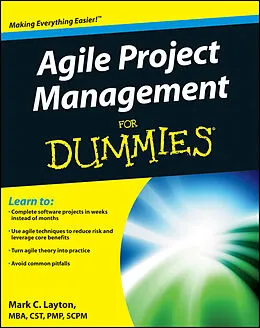 E-Book (epub) Agile Project Management For Dummies von Mark C. Layton