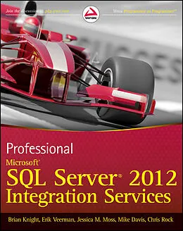 E-Book (epub) Professional Microsoft SQL Server 2012 Integration Services von Brian Knight, Erik Veerman, Jessica M. Moss