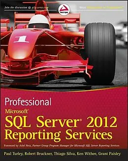 E-Book (epub) Professional Microsoft SQL Server 2012 Reporting Services von Paul Turley, Robert M. Bruckner, Thiago Silva