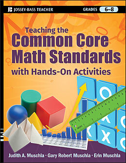 eBook (epub) Teaching the Common Core Math Standards with Hands-On Activities, Grades 6-8 de Judith A. Muschla, Gary R. Muschla, Erin Muschla