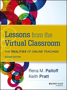E-Book (epub) Lessons from the Virtual Classroom von Rena M. Palloff, Keith Pratt